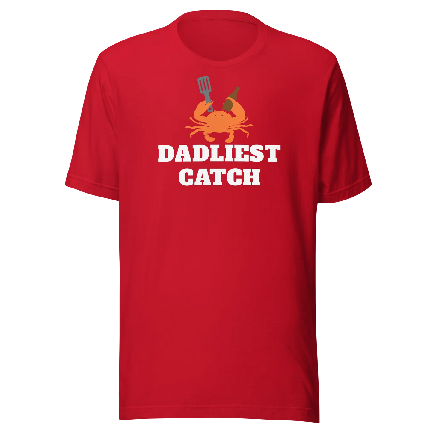 Father's Day T-Shirts: Dadliest Catch-1